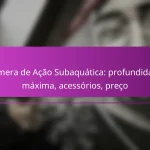 Câmera de Ação Subaquática: profundidade máxima, acessórios, preço