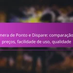 Câmera de Ponto e Dispare: comparação de preços, facilidade de uso, qualidade